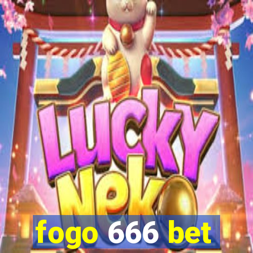 fogo 666 bet